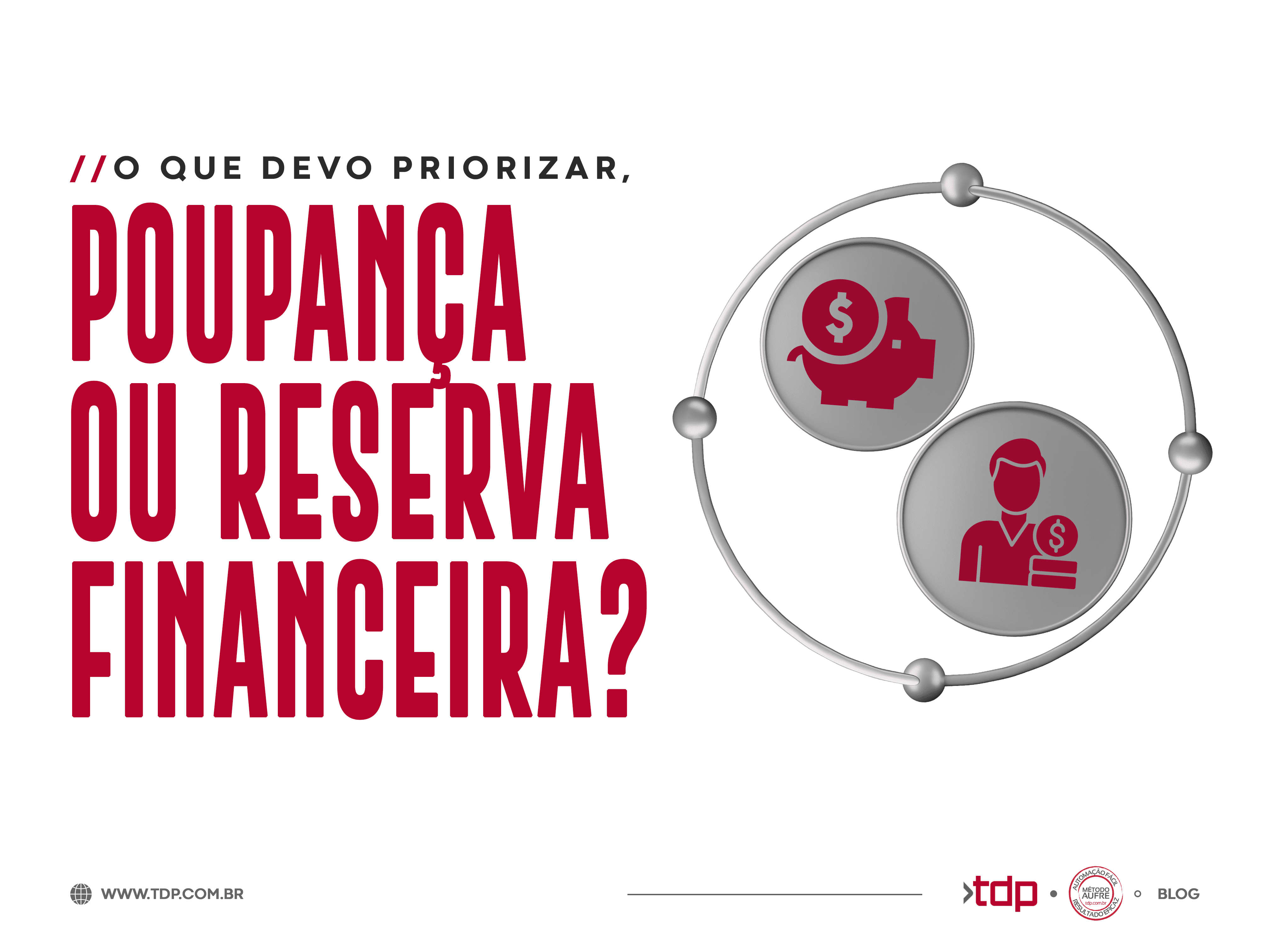 O Que Devo Priorizar Poupan A Ou Reserva Financeira Tdp Sistemas